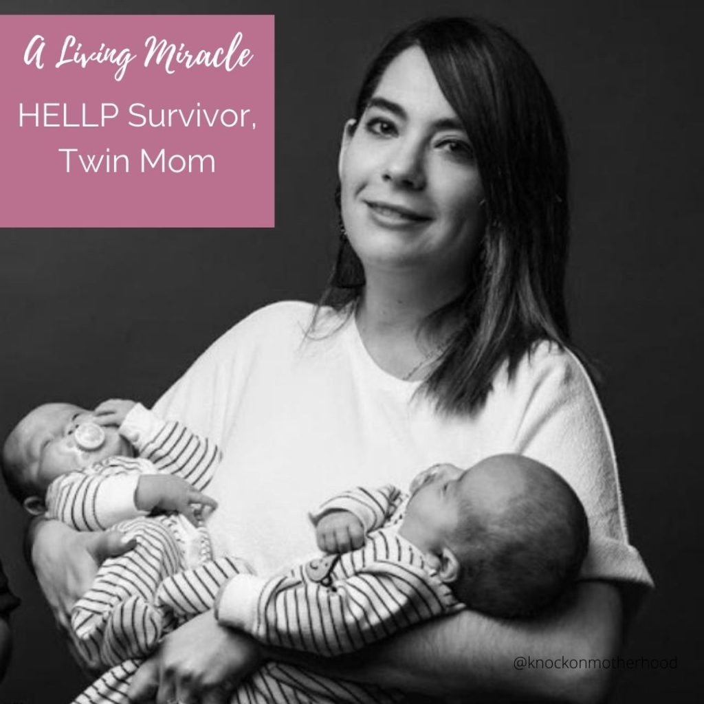 A Living Miracle HELLP Survivor, Twin Mom