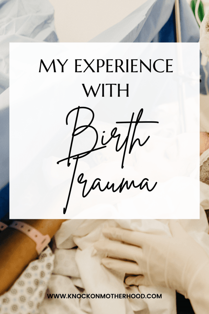 My experience with birth trauma