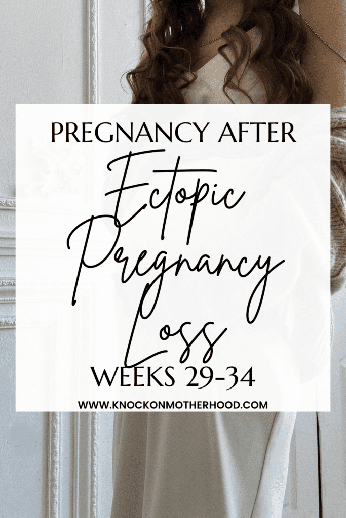 pregnancy after ectopic pregnancy loss weeks 29-34